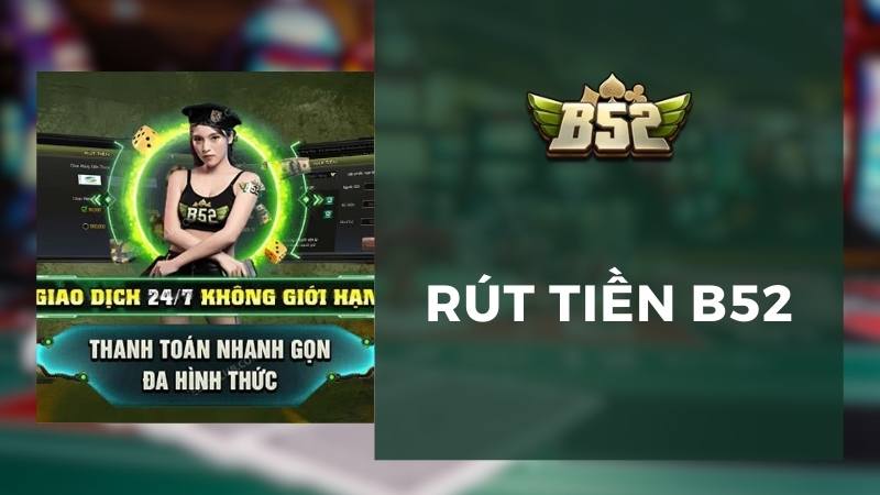 Rút tiền b52club