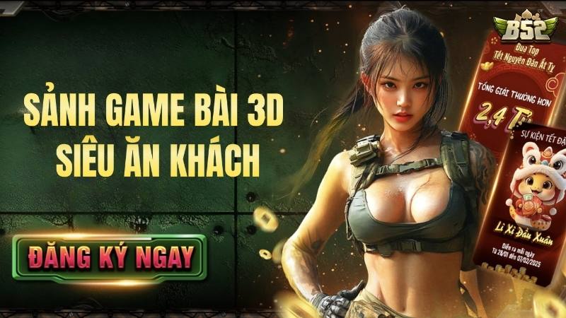 Sảnh game bài 3D ăn khách bậc nhất tại nền tảng
